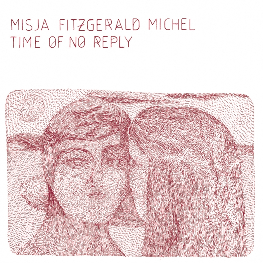 Misja Fitzgerald Michel - Time of no reply
